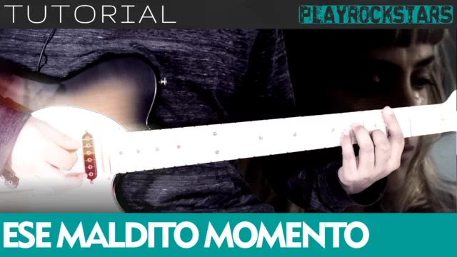 Como tocar ESE MALDITO MOMENTO de no te va gustar en guitarra - TUTORIAL PLAYROCKSTARZ