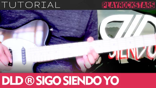 Como tocar SIGO SIENDO YO de dld en guitarra - TUTORIAL PLAYROCKSTARZ