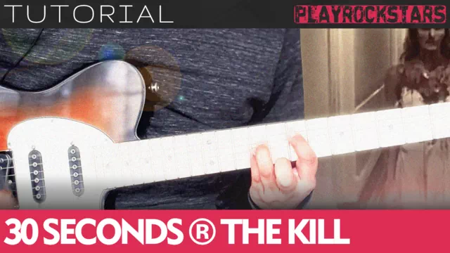 Como tocar THE KILL de 30 seconds to mars en guitarra - TUTORIAL PLAYROCKSTARZ