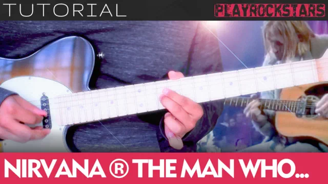 Como tocar THE MAN WHO SOLD THE WORLD de nirvana en guitarra - TUTORIAL PLAYROCKSTARZ