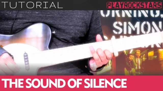 Como tocar THE SOUND OF SILENCE de simon and garfunkel en guitarra - TUTORIAL PLAYROCKSTARZ