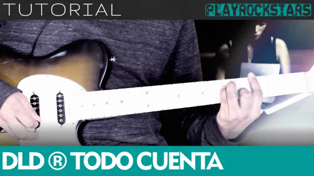 Como tocar TODO CUENTA de dld en guitarra - TUTORIAL PLAYROCKSTARZ