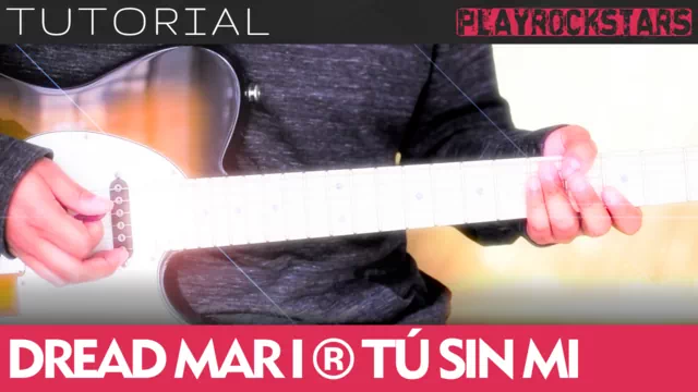 Como tocar TU SIN MI de dread mar en guitarra - PLAYROCKSTARZ PLAYROCKSTARZ