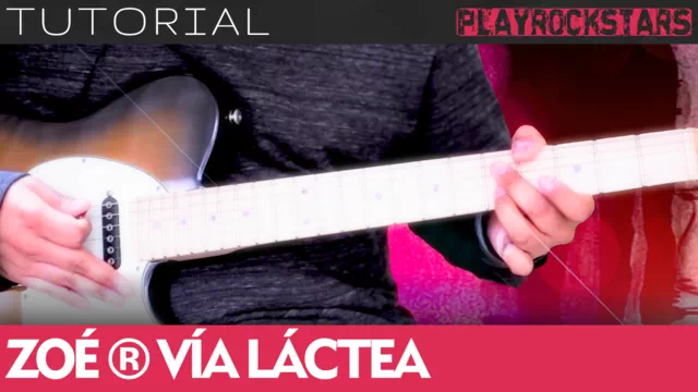 Como tocar VIA LACTEA de zoe en guitarra - TUTORIAL PLAYROCKSTARZ