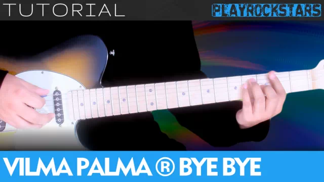 Como tocar BYE BYE de vilma palma en guitarra - TUTORIAL PLAYROCKSTARZ