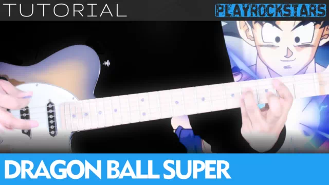 Como tocar DRAGON BALL SUPER en guitarra - TUTORIAL PLAYROCKSTARZ