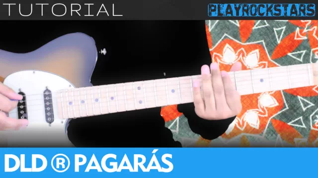 Como tocar PAGARAS de dld en guitarra - TUTORIAL PLAYROCKSTARZ