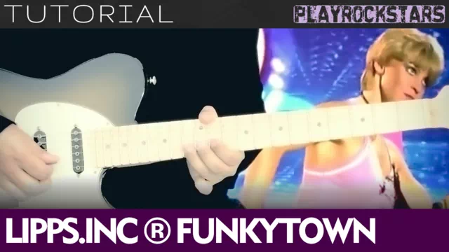 Como tocar FUNKYTOWN en guitarra - LIPPS.INC TUTORIAL PLAYROCKSTARZ