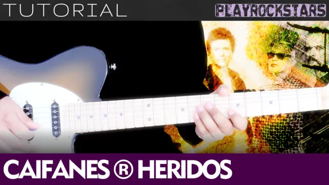 Como tocar HERIDOS en guitarra - CAIFANES TUTORIAL PLAYROCKSTARZ