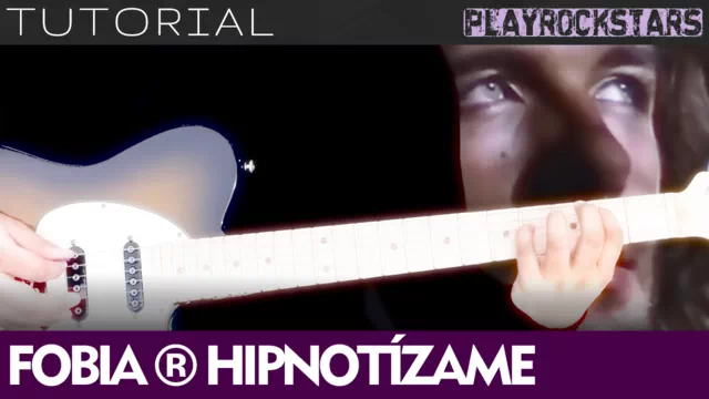 Como tocar HIPNOTIZAME en guitarra - FOBIA TUTORIAL PLAYROCKSTARZ