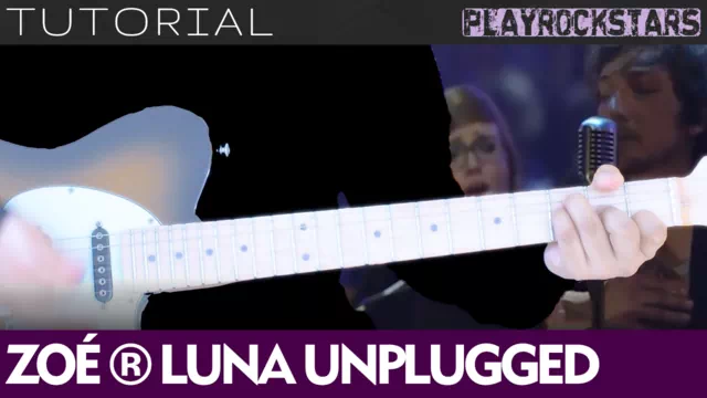 Como tocar LUNA en guitarra - ZOE TUTORIAL PLAYROCKSTARZ