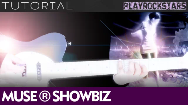 Como tocar SHOWBIZ en guitarra - MUSE TUTORIAL PLAYROCKSTARZ