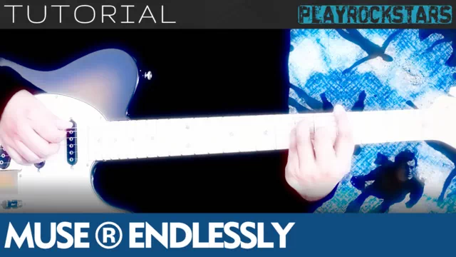 Como tocar ENDLESSLY en guitarra - Muse TUTORIAL PLAYROCKSTARZ