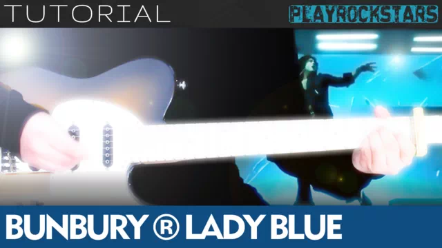 Como tocar LADY BLUE en guitarra - Enrique Bunbury TUTORIAL PLAYROCKSTARZ