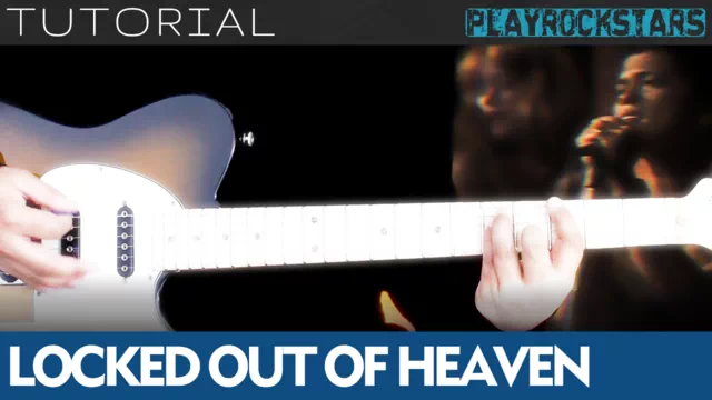 Como tocar LOCKED OUT OF HEAVEN en guitarra - Bruno Mars TUTORIAL PLAYROCKSTARZ