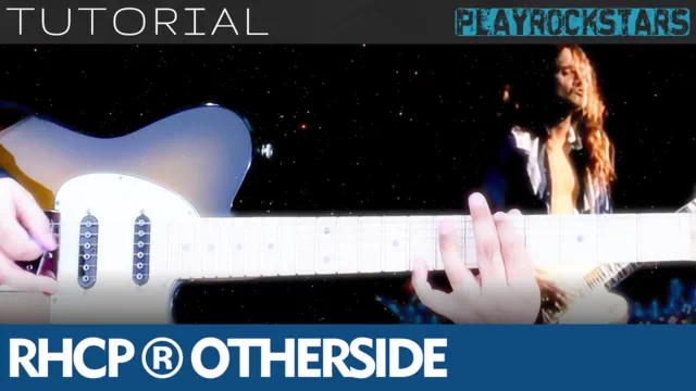 Como tocar OTHERSIDE en guitarra - Red Hot Chili Peppers TUTORIAL PLAYROCKSTARZ