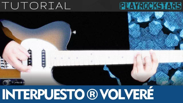 Como tocar VOLVERE en guitarra - Interpuesto TUTORIAL PLAYROCKSTARZ