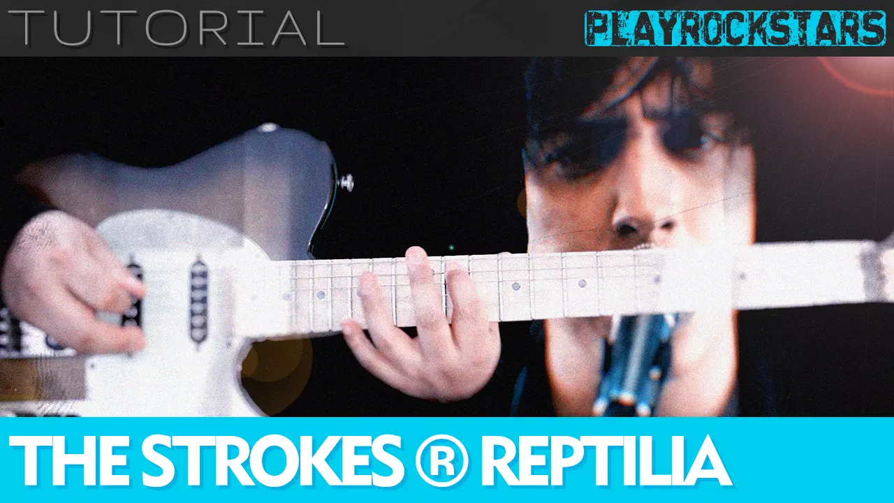 como tocar REPTILIA en guitarra - THE STROKES PLAYROCKSTARZ TUTORIAL