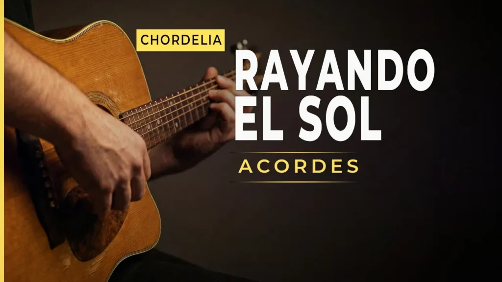 Rayando El Sol acordes y letra para guitarra - Mana